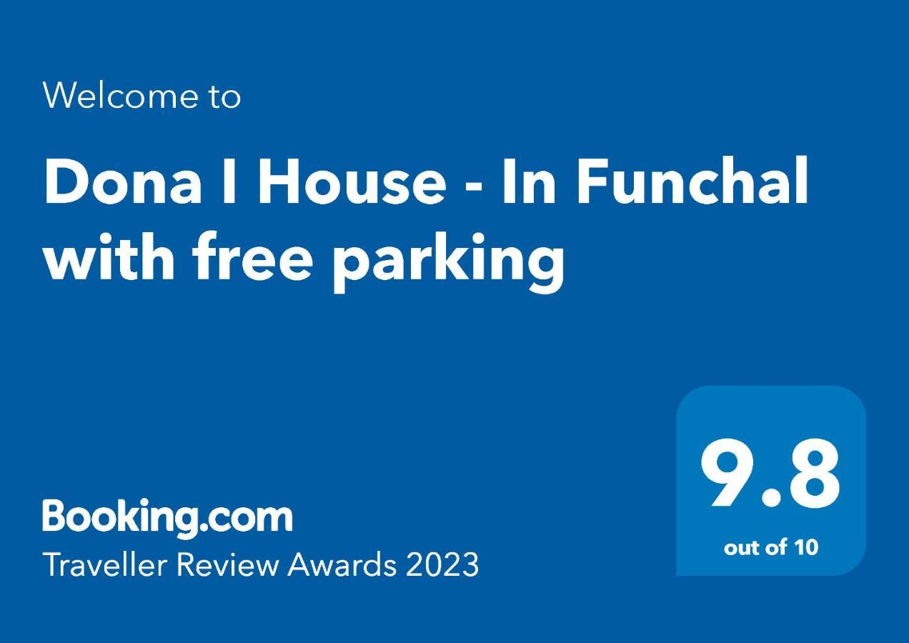 Dona I House - In Funchal With Free Parking Apartment Exterior photo